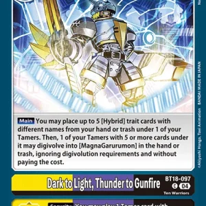 Dark To Light, Thunder To Gunfire BT18-097