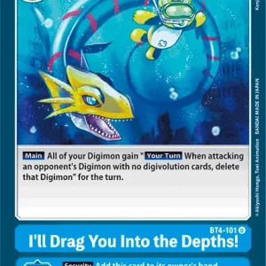 I'll Drag You Into The Depths! BT4-101